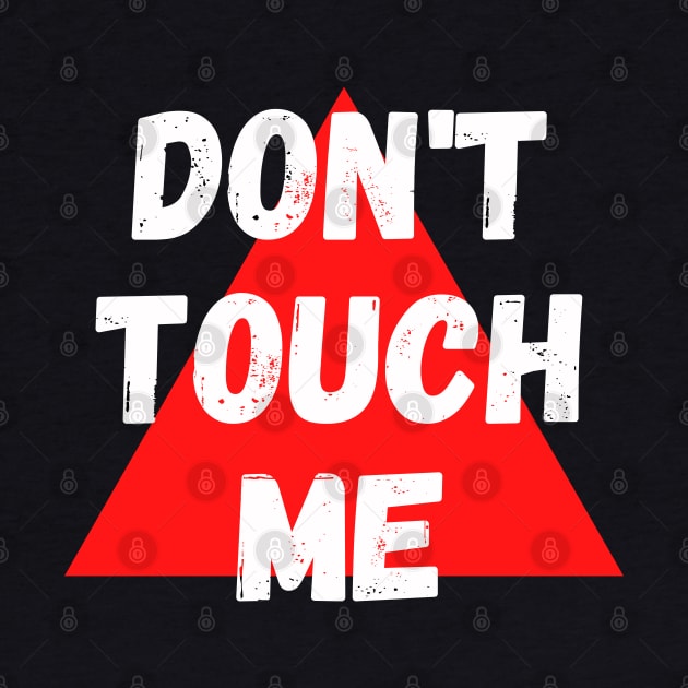 Don't touch me by JoeStylistics